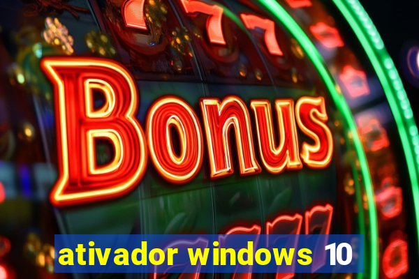 ativador windows 10